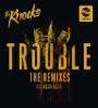 Zamob The Knocks Ft. Absofacto - TROUBLE (Remixes) (2017)